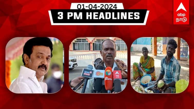Tamil Nadu latest headlines news April 1st 2024 flash news details know here